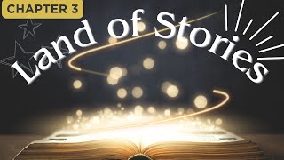 READ ALOUD  Land of Stories  The Wishing Spell  Chapter 3 [upl. by Shevlo]