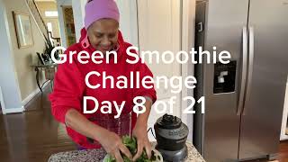 Green Smoothie Challenge Day 8 of 21 [upl. by Tenrag]