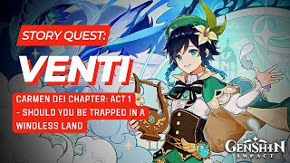 STORY QUEST Venti  Should You Be Trapped In A Windless Land All Cutscenes Only  Genshin Impact [upl. by Gean]