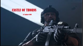 CASTLE OF THORNS  Archived [upl. by Labors512]