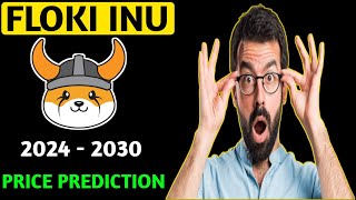 Floki Inu Price Prediction 20242030 Can FLOKI Break Its AllTime High [upl. by Ibba]