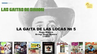 Simón Díaz amp Hugo Blanco  La Gaita de Las Locas № 5 ©1977 [upl. by Reinaldo]