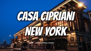 Casa Cipriani New York  USA [upl. by Kcirddahc351]