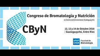 Congreso de Bromatología y Nutrición  CByN [upl. by Eilla]