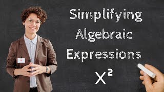 Simplifying Algebraic Expressions  Grade 8Stage 8 Mathematics [upl. by Nabla]