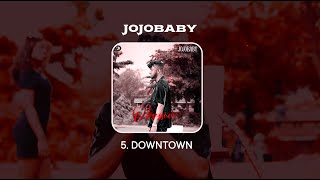 Jojobaby  Downtown Lyrics Video [upl. by Gerdeen]