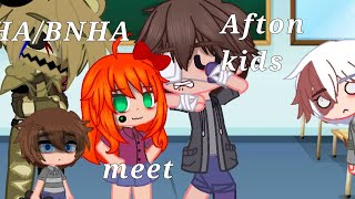 Mha meet Afton kids REMAKE [upl. by Nais]