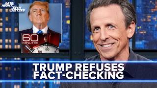 Trump Refuses 60 Minutes Interview Doesnt Want to Be FactChecked [upl. by Anelram690]