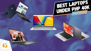 7 Laptops UNDER PHP 40000 from 2H 2023 [upl. by Auburn199]