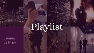 Playlist Enemies to lovers  Books  ⚔️💋🍷 [upl. by Kulsrud40]