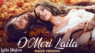 O Meri Laila  Radio Version  Tripti Dimri Avinash  Joi Barua  Irshad K  Laila Majnu  Lyrical [upl. by Genet]