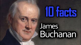 10 James Buchanan Facts [upl. by Eigla]