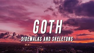 Sidewalks and Skeletons  GOTH Lyrics [upl. by Mahoney641]