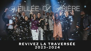 La TRAVERSÉE 2024 avec léquipe dEMCI  La Grande Veillée de Prière [upl. by Tallu]