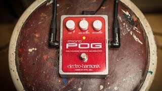 ElectroHarmonix Micro POG Demo [upl. by Fabrice90]