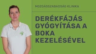 Derékfájás gyógyítása boka kezeléssel [upl. by Mctyre]