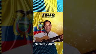 NUESTRO JURAMENTO JULIO JARAMILLO [upl. by Eimerej]