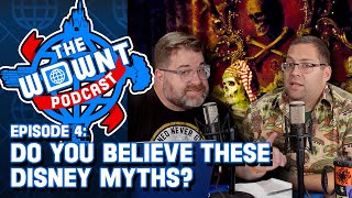 Disney Myths  The WDW News Today Podcast  Episode 4 [upl. by Balough587]