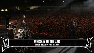 Metallica Whiskey in the Jar Dublin Ireland  June 25 2004 [upl. by Amsden288]