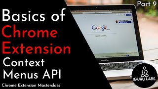 Basics of Chrome Extension  Context Menus API [upl. by Aleel825]