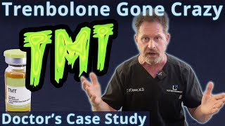 Trenbolone Gone Crazy  TMT  Clinical Case Study [upl. by Hubbard952]