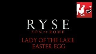 RYSE Son of Rome  Lady of the Lake Easter Egg  Rooster Teeth [upl. by Htilil]