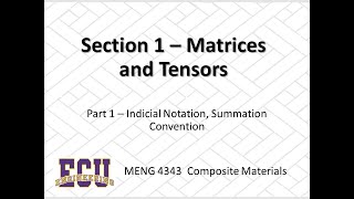 Section 1 Part 1 Indicial Notation [upl. by Nudnarb514]
