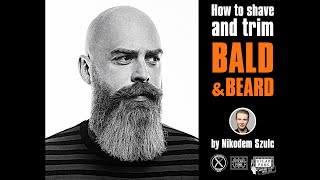 How to shave and trim Bald amp Beard Nikodem Szulc 2021 [upl. by Nelon664]