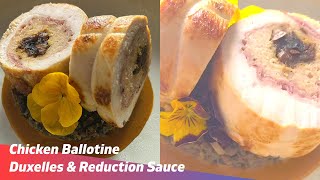 Chicken Ballotine  Duxelles  Chicken Reduction Sauce  Matins kitchen [upl. by Annawik348]