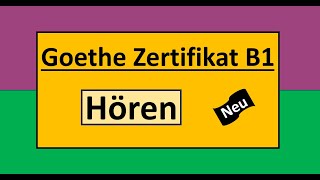 Goethe Zertifikat B1 Hören Modelltest mit Antworten am Ende  Vid  232 [upl. by Marmawke442]