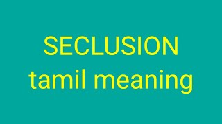 SECLUSION tamil meaningsasikumar [upl. by Eilahs]