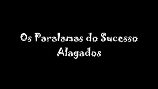 Alagados  Os Paralamas do Sucesso Letra [upl. by Tnarg]