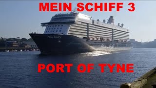 Mein Schiff 3 Leaving Port of Tyne Newcastle on 25th August 2019 [upl. by Vijnas75]