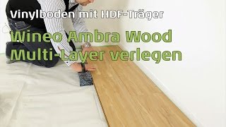 Wineo Ambra Wood Vinylboden MultiLayer [upl. by Depoliti]