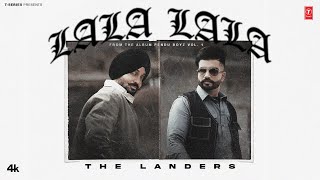 LALA LALA Official Video THE LANDERS  JASMEEN AKHTAR  PENDU BOYZ  Latest Punjabi Songs 2024 [upl. by Thorvald]