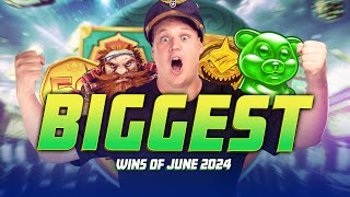 My BIGGEST Slot Wins of June 2024 [upl. by Britta364]