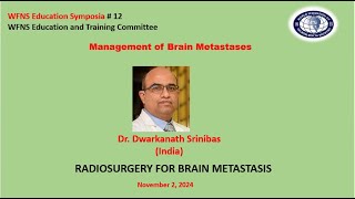 Management of Brain Metastases RADIOSURGERY FOR BRAIN METASTASIS [upl. by Ennagroeg]