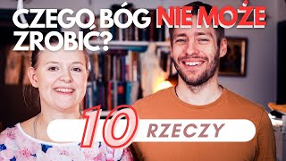 Czego Bóg NIE MOŻE zrobić 10 Rzeczy [upl. by Suravart126]