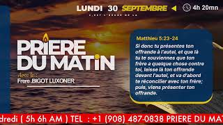 PRIERE DU MATIN  LUNDI 30 SEPTEMBRE 2024  LA GRACE DE DIEU  FRERE BIGOT LUXONER [upl. by Nitreb]