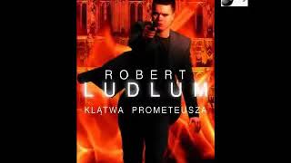 Klątwa Prometeusza  Robert Ludlum  12 Audiobook PL [upl. by Yahs671]