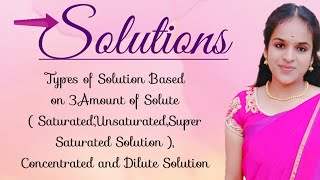 Types of Solution Based on 3Amount of solute and Concentrated SolutionDilute Solution [upl. by Midan402]