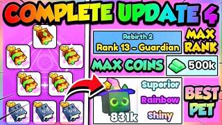 COMPLETE UPDATE 4 FAST in PET SIMULATOR 99 Roblox [upl. by Ennaitsirhc]