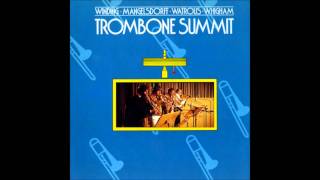 Trombone Summit Slow Grind WindingMangelsdorffWatrousWhigham 1980 [upl. by Newberry]