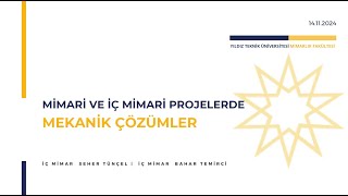 Mimari ve İç Mimari Projelerde Mekanik Çözümler  Sn Seher TÜNÇEL amp Sn Bahar TEMİRCİ [upl. by Assele959]