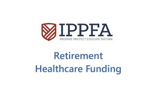 Retirement Healthcare Funding [upl. by Gambrill648]