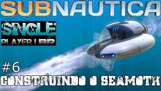 Guia de Sobrevivência Subnautica 6  Caverna de Prata e Seamoth [upl. by Adnahcir718]