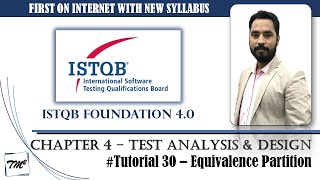 ISTQB FOUNDATION 40  Tutorial 30  Equivalence Partition  Black Box Test Techniques  CTFL [upl. by Naesyar502]