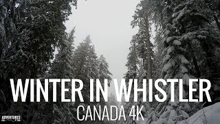 1 Week of Winter Fun Whistler Blackcomb in 4K [upl. by Aneerehs]