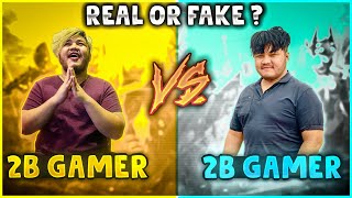 2B Gamer Vs 2B Gamer 🤯❤️  कोन है असली 2B Gamer😡  Garena Free Fire [upl. by Liahcim738]