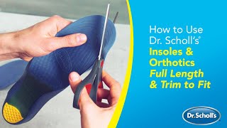 Dr Scholl’s  How to Use Full Length Insoles – Trim To Fit [upl. by Mccandless]